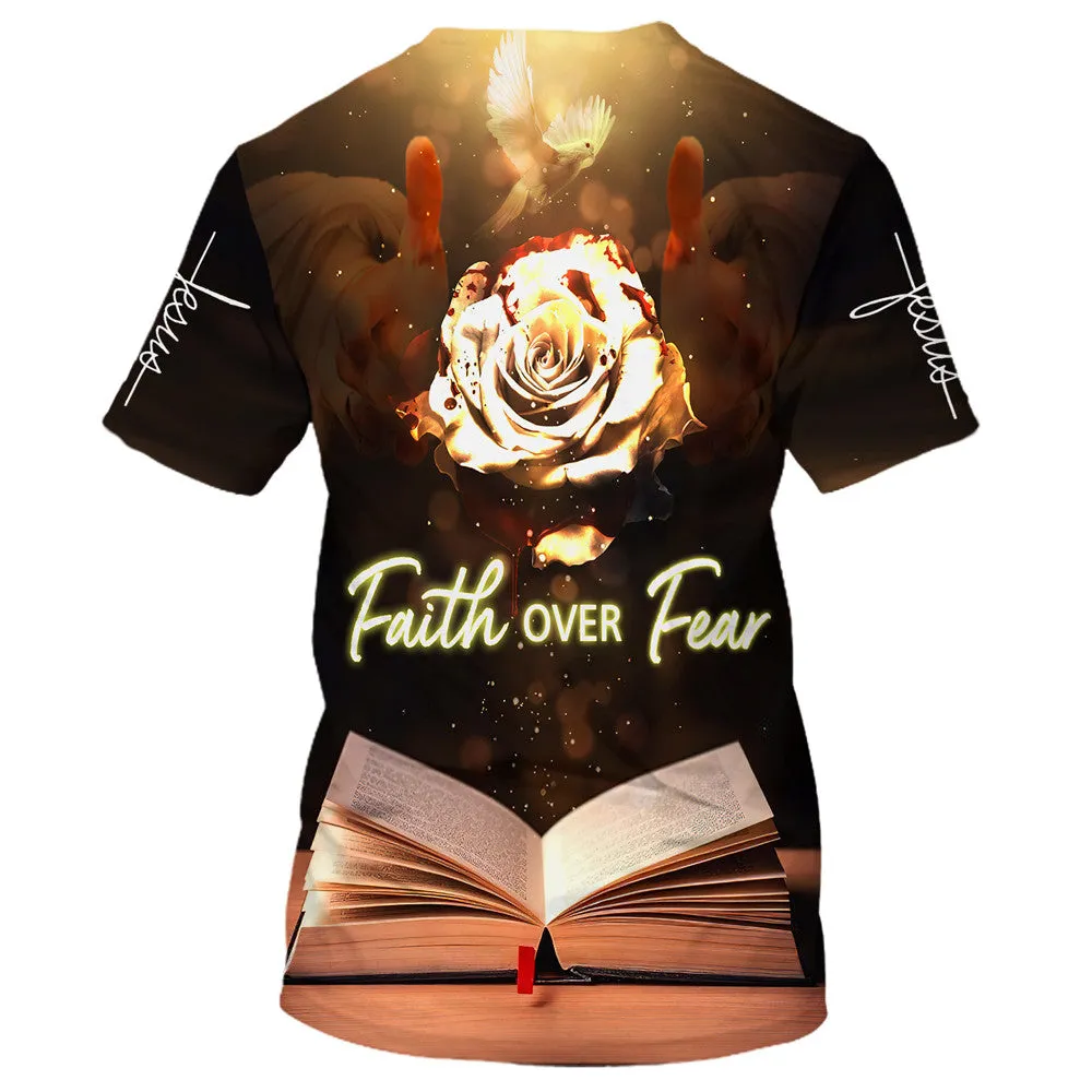 Faith Over Fear Roses 3d All Over Print Shirt - Christian 3d Shirts For Men Women