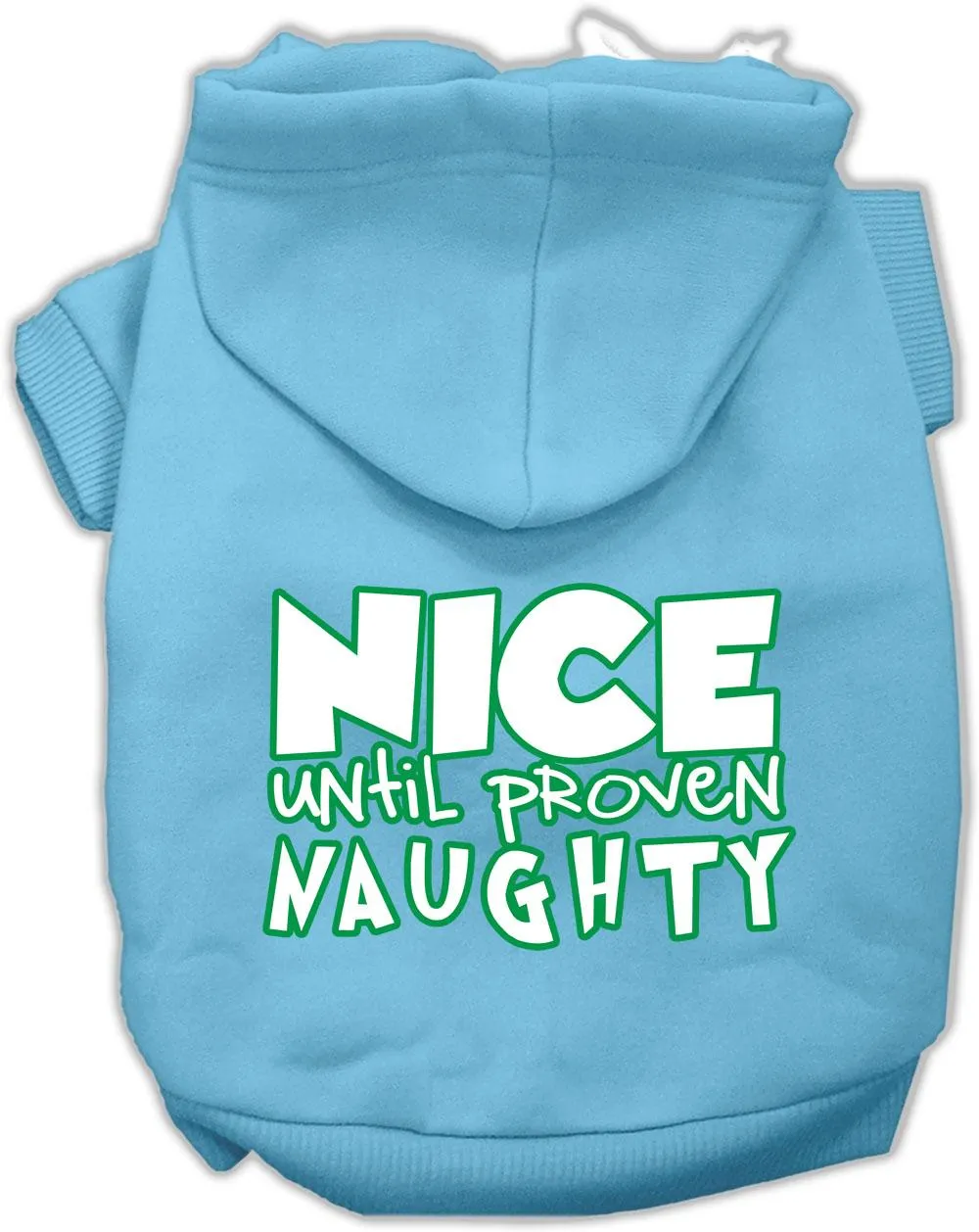 Nice Until Proven Naughty Screen Print Pet Hoodie Baby Blue Xl (16)