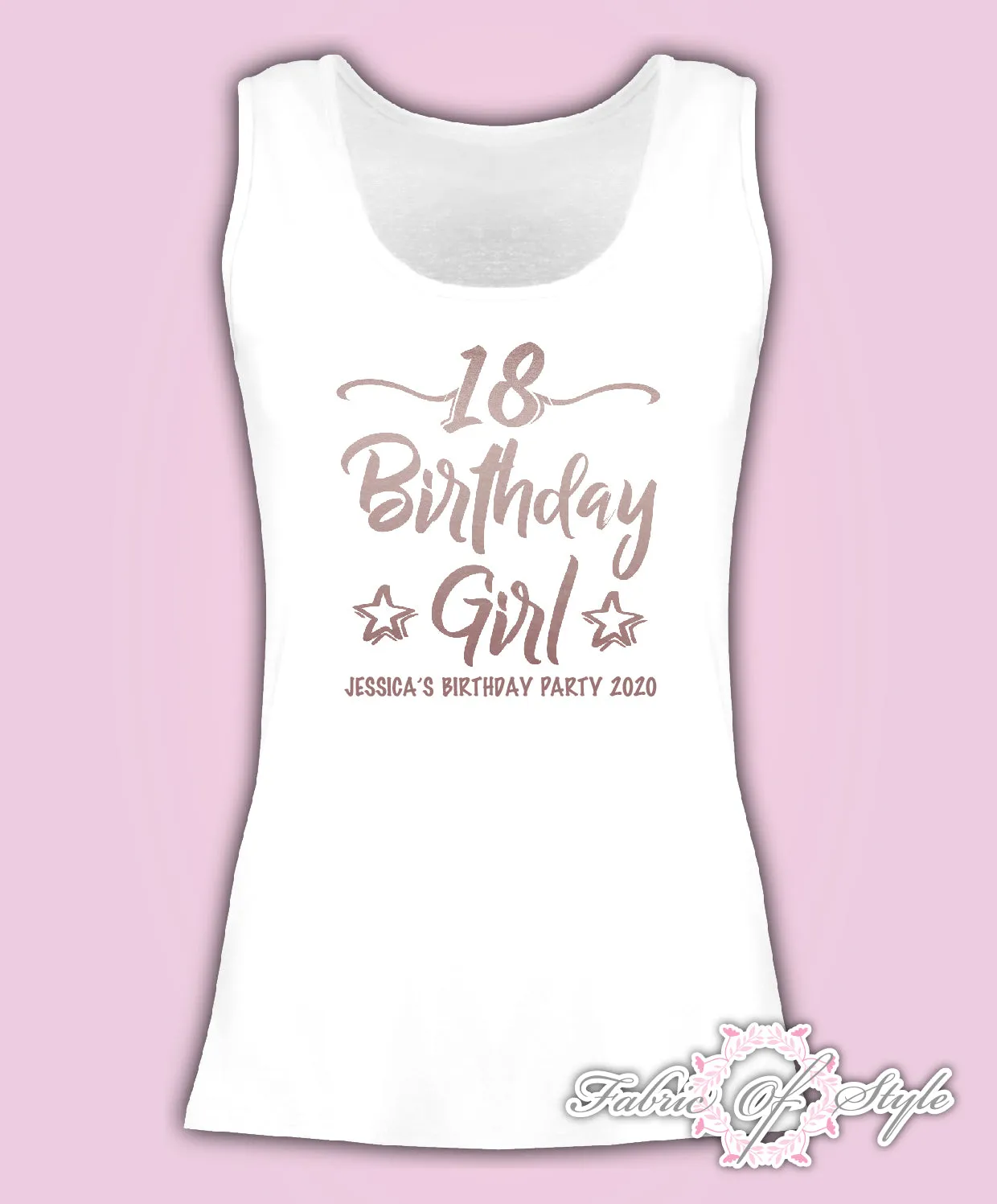 Personalised Vest Tank Birthday Girl Any Year 18th 21st 30th 40th T-shirt Female Rose Gold